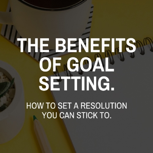 The Benefits of Goal Setting