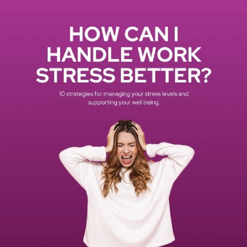 How can I handle work stress better?