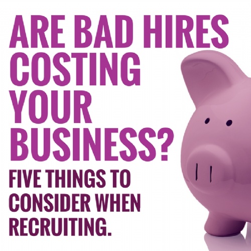 Are bad hires costing your business?