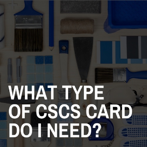 What CSCS card do I need?