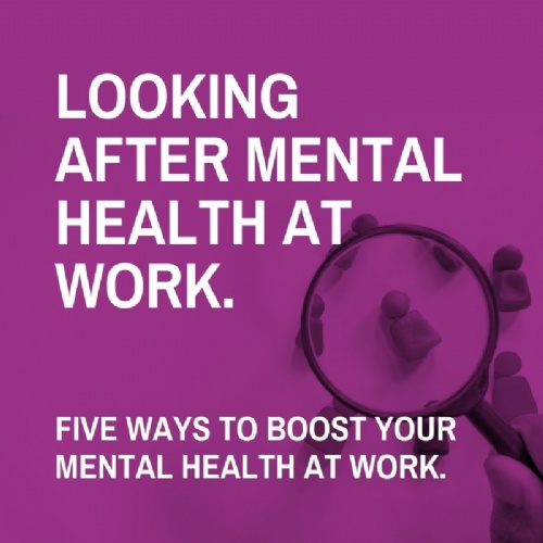 Looking After Mental Health at Work