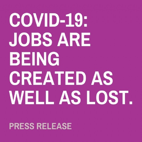 COVID-19: Jobs are being created as well as lost.