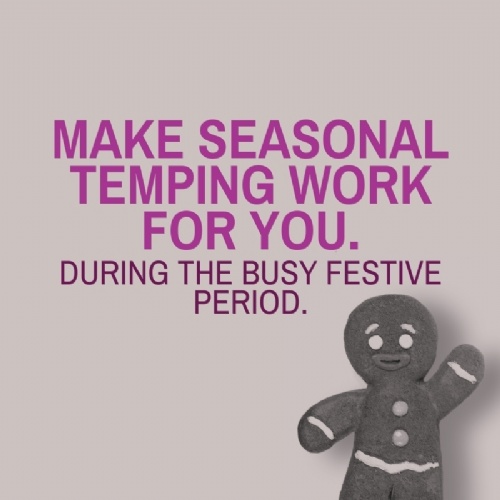 Make seasonal temping work for you.