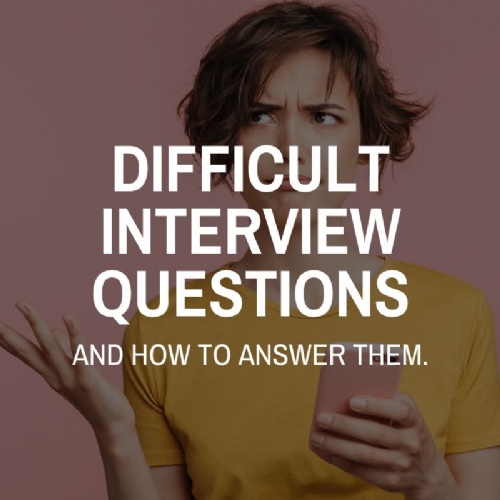 9 difficult interview questions and how to answer.