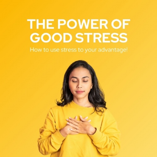 The power of good stress